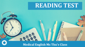 Read more about the article Tiếng anh chuyên ngành y: READING TEST