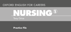 Read more about the article Oxford english for careers: Nursing 1 – Practice file